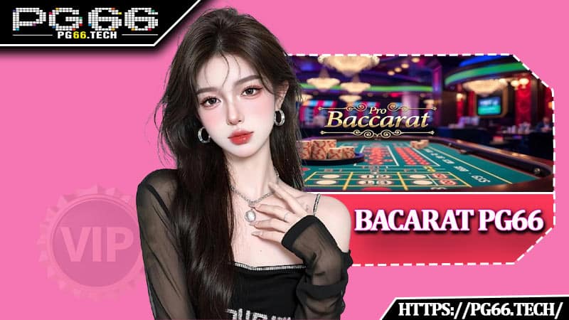 Bacarat PG66