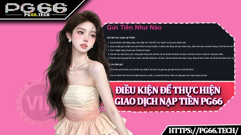 Điều kiện để thực hiện giao dịch nạp tiền PG66