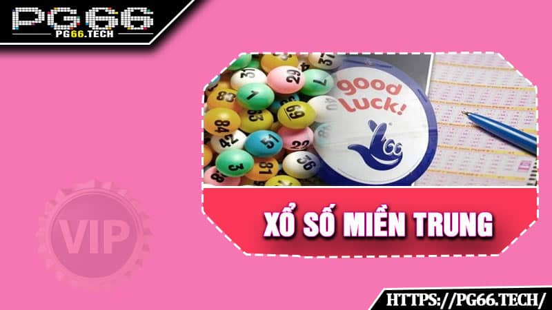 Xổ Số Miền Trung